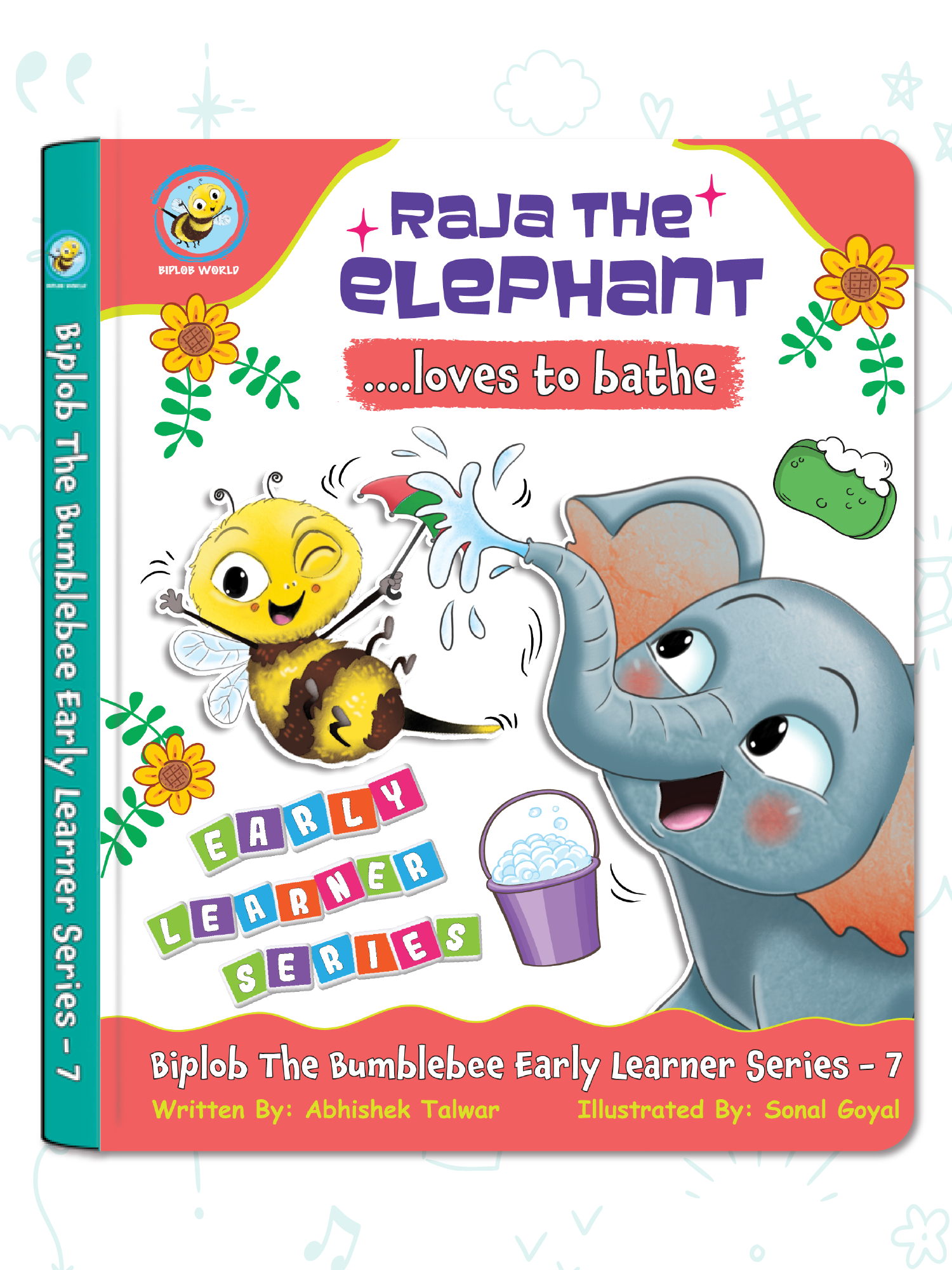 Biplob's Early Learner Series on Good Habits (Book 7) - Raja the Elephant loves to bathe