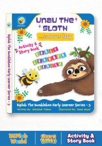 Biplob the Bumblebee Early Learner Series 3: Unau the Sloth Is Never Lazy