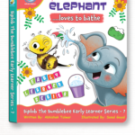 Biplob the Bumblebee Early Learner Series 7: Raja the Elephant Loves Bathing