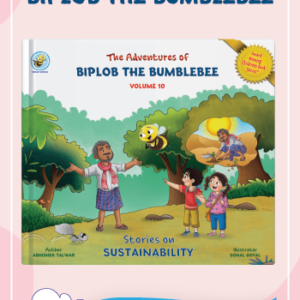 The Adventures of Biplob the Bumblebee Vol 10 sustainability kindness and determination story book for kids age 5–9