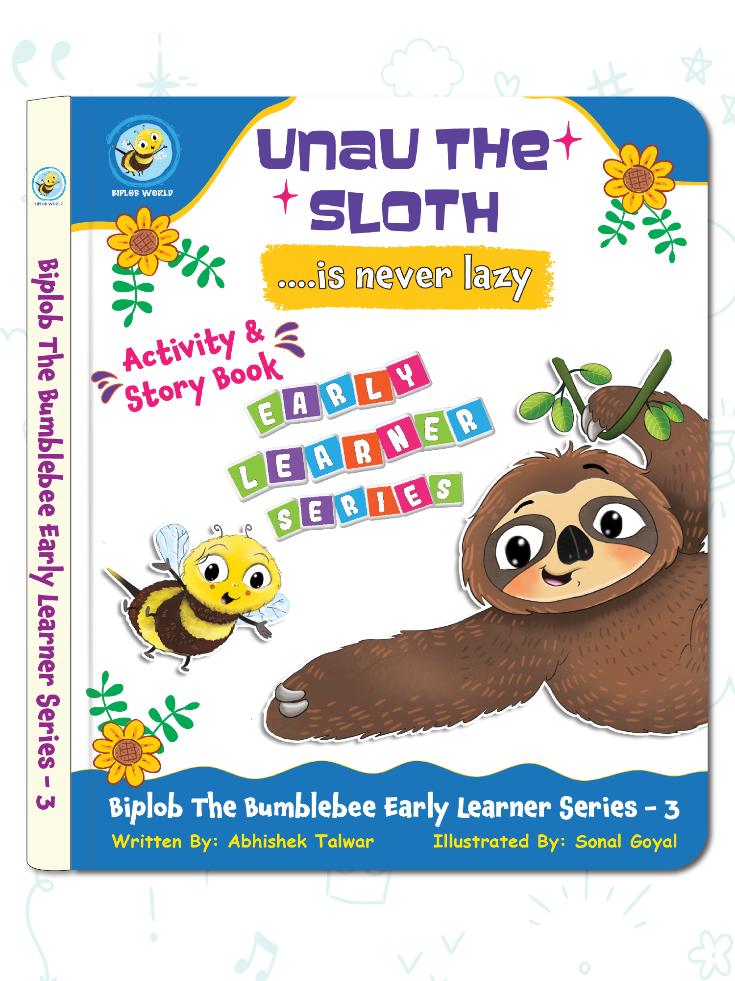Biplob's Early Learner Series on Good Habits (Book 3) - Unau the Sloth is Never Lazy