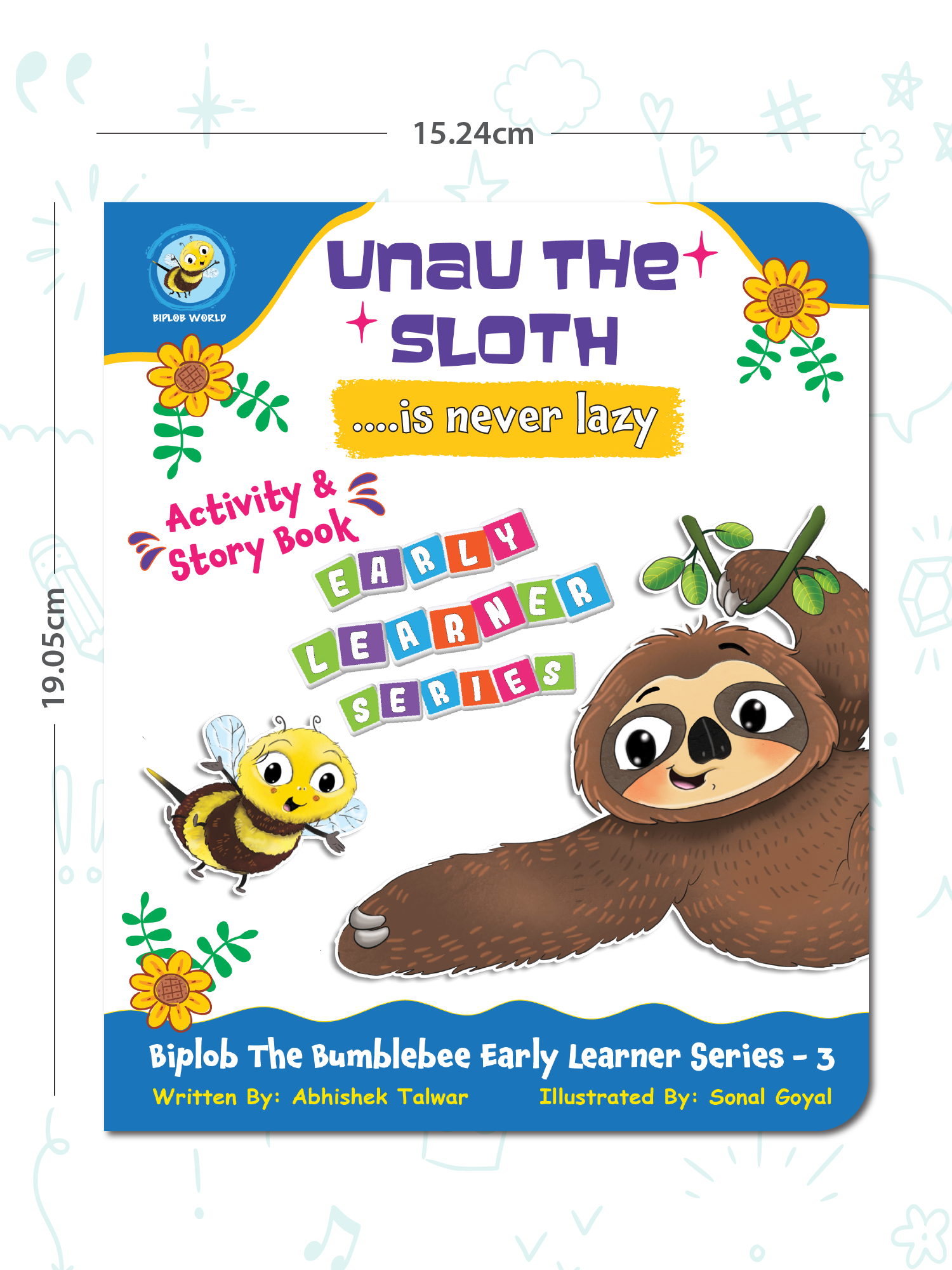 Biplob's Early Learner Series on Good Habits (Book 3) - Unau the Sloth is Never Lazy