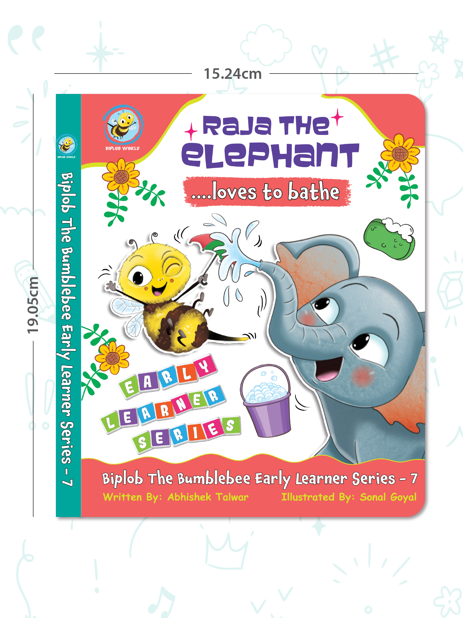 Biplob's Early Learner Series on Good Habits (Book 7) - Raja the Elephant loves to bathe