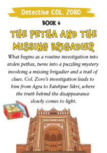 Detective Col. Zoro Book 6: The Petha and the Missing Brigadier