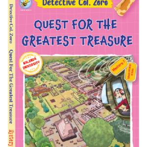 Detective Col. Zoro Book 7 Quest for the Greatest Treasure illustrated mystery book for kids aged 9–14 set around Nalanda University