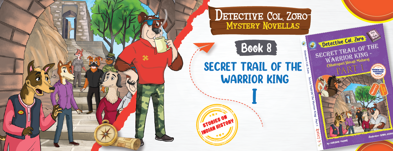 Detective Col. Zoro Book 8: Secret Trail of the Warrior King – Part 1